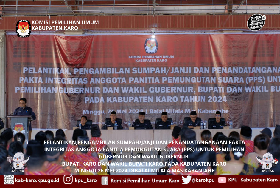 PELANTIKAN PENGAMBILAN SUMPAH/JANJI DAN PENANDATANGANAN FAKTA INTEGRITAAS PPS PADA PEILKADA 2024